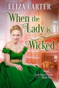 Cover: When the Lady is Wicked (Loch Bana Lairds, #2) - Purple Rose Press LLC