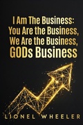 Cover: I am the Business, You are the Business, We are the Business, GODs Business - Mr.Wheeler