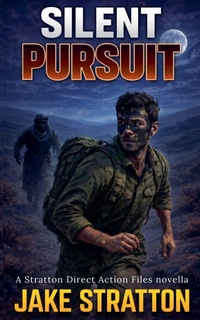 Enlarge image Cover: Silent Pursuit - Jake Stratton