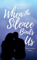 Cover: When the Silence Binds Us - Amber Everly