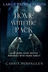 Enlarge image Cover: A Home with the Pack - Moonglen Shifters Large Print Editions