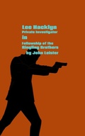 Cover: Lee Hacklyn Private Investigator in Fellowship of the Ringling Brothers - John Leister