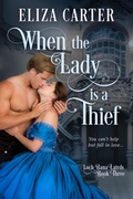 Cover: When the Lady is a Thief (Loch Bana Lairds, #3) - Purple Rose Press LLC