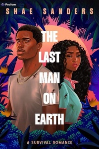 Enlarge image Cover: The Last Man on Earth - Podium Publishing