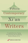 Cover: Fifteen Contemporary Xi'an Writers - American Academic Press