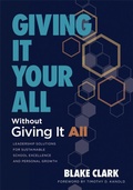 Cover: Giving It Your All Without Giving It All - Solution Tree Press