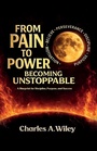 Cover: From Pain to Power, Becoming unstoppable - BooxAi
