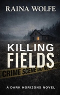 Cover: Killing Fields (Dark Horizons, #1) - Platinum Oak Publishing