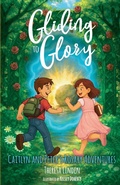 Cover: Gliding to Glory - Caitlyn and Peter's Rosary Adventures