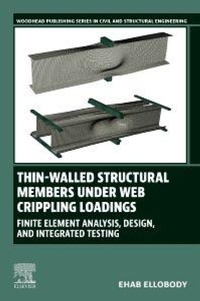 Enlarge image Cover: Thin-Walled Structural Members Under Web Crippling Loadings - Elsevier