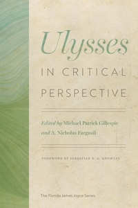 Enlarge image Cover: Ulysses in Critical Perspective - University Press of Florida