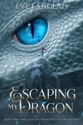 Cover: Escaping my Dragon (The Dragocracy Chronicles, #6) - Eve Langlais