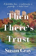Cover: Then There's Trust - UK Book Publishing