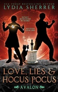 Cover: Love, Lies, and Hocus Pocus Avalon - Chenoweth Press