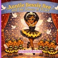 Cover: Auntie Bessie Bee and the Dance of Peace - Buzzing Through The Beatitudes