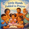 Cover: Little Hands Folded in Prayer - Yolanda Lance