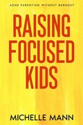 Cover: Raising Focused Kids - Publishdrive