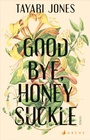 Cover: Goodbye, Honeysuckle - Arche