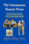Cover: The Conciseness Human Focus - Azhar Sario Hungary