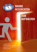 Cover: Wahre Geschichten zum Aufwachen - BoD - Books on Demand
