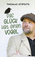 Cover: Das Gl&uuml;ck hat einen Vogel - Neuauflage - Carl Ueberreuter Verlag