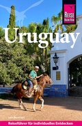 Cover: Reise Know-How Reisef&uuml;hrer Uruguay - Reise Know-How Verlag Peter Rump GmbH