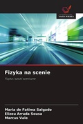 Cover: Fizyka na scenie - Wydawnictwo Nasza Wiedza