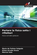 Cover: Portare la fisica sotto i riflettori - Edizioni Sapienza