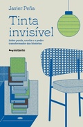 Cover: Tinta invis&iacute;vel: sobre perda, escrita e o poder transformador das hist&oacute;rias - Editora Instante