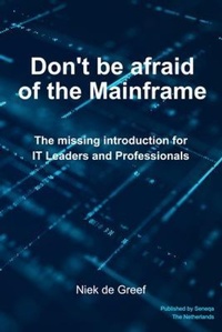 Enlarge image Cover: Don't Be Afraid of the Mainframe - Seneqa