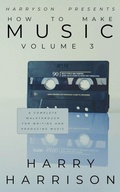 Cover: Harryson Presents How to Make Music - Harry Harrison