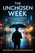 Cover: The Unchosen Week - Keshav Kumar Phokeerdass