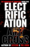 Cover: Electrification (The Horrors of Sobolton, #5) - Blackwych Books