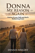 Cover: DONNA MY REASON AGAIN - Dennis Wright