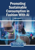 Cover: Promoting Sustainable Consumption in Fashion With AI - Igi Global Scientific Publishing