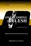 Cover: Overcoming the Flesh - Abundant Truth Publishing