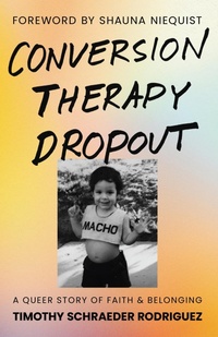 Enlarge image Cover: Conversion Therapy Dropout - Augsburg Fortress Publishers