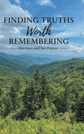 Cover: Finding Truths Worth Remembering - Covenant Books