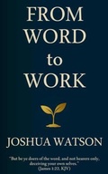 Cover: From Word to Work - Meadow Elk Publishing