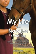 Cover: My Life with Navajos on the Rez - Christian Faith Publishing