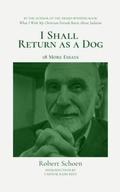 Cover: I Shall Return as a Dog - Piedmont Pines Press