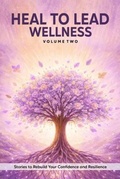 Cover: Heal to Lead Wellness - Raven and Grace Press