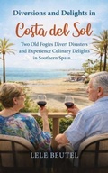 Cover: Diversions and Delights in Costa del Sol - Winnowing Words Publishing