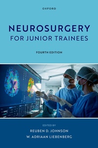 Enlarge image Cover: Neurosurgery for Junior Trainees - Oxford University Press