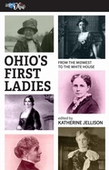 Cover: Ohio's First Ladies - Thinking About Ohio
