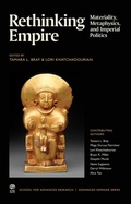 Cover: Rethinking Empire - School of American Research Advanced Seminar Series