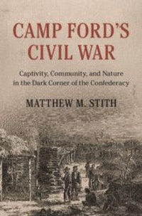 Enlarge image Cover: Camp Ford's Civil War - Cambridge University Press