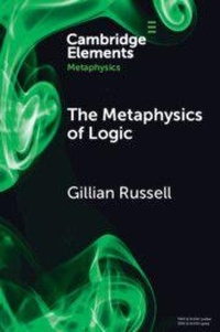 Enlarge image Cover: The Metaphysics of Logic - Cambridge University Press