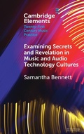 Cover: Examining Secrets and Revelation In Music and Audio Technology Cultures - Cambridge University Press