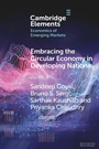 Cover: Embracing the Circular Economy in Developing Nations - Cambridge University Press